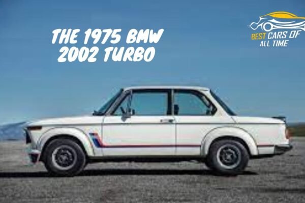 The 1975 BMW 2002 Turbo