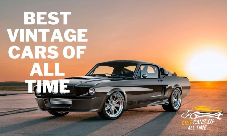 Best Vintage Cars Of All Time