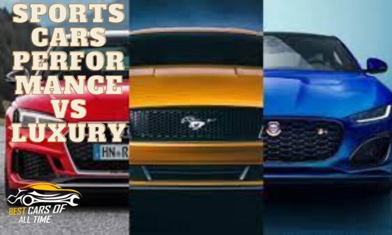Sports Cars Performance vs Luxury