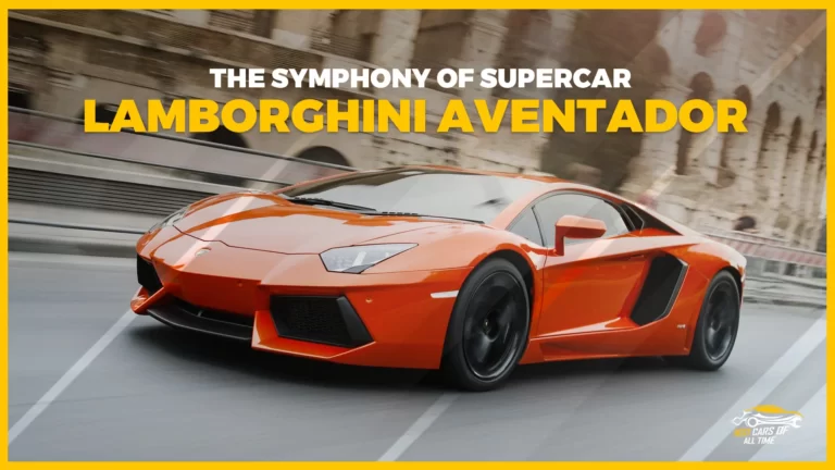 Lamborghini Aventador: Unleashing the Symphony of Supercar Dominance